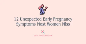 12 Unexpected Early Pregnancy Symptoms Most Women Miss