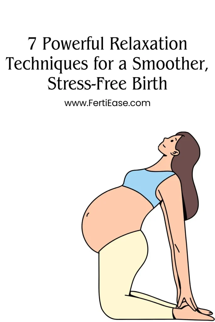 7 Powerful Relaxation Techniques For A Smoother Stress Free Birth Fertiease
