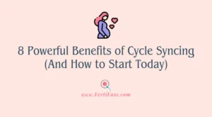 8 Powerful Benefits of Cycle Syncing (And How to Start Today)
