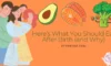Here’s What You Should Eat After Birth (and Why)