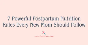 7 Powerful Postpartum Nutrition Rules Every New Mom Should Follow