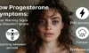 Low Progesterone Symptoms: Clear Warning Signs You Shouldn’t Ignore