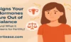 Signs Your Hormones Are Out of Balance (And What It Means for Fertility)