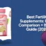 Best Fertility Supplements: Brand Comparison + Buyer’s Guide (2026)