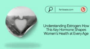 Understanding Estrogen: How This Key Hormone Shapes Women’s Health at Every Age